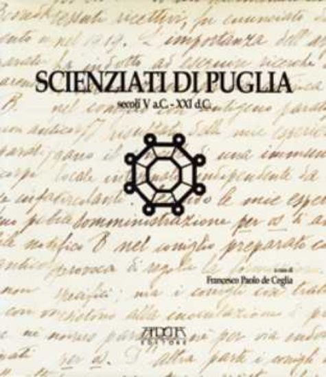 Immagine di SCIENZIATI DI PUGLIA (SECOLI V A.C. - XXI D.C.)